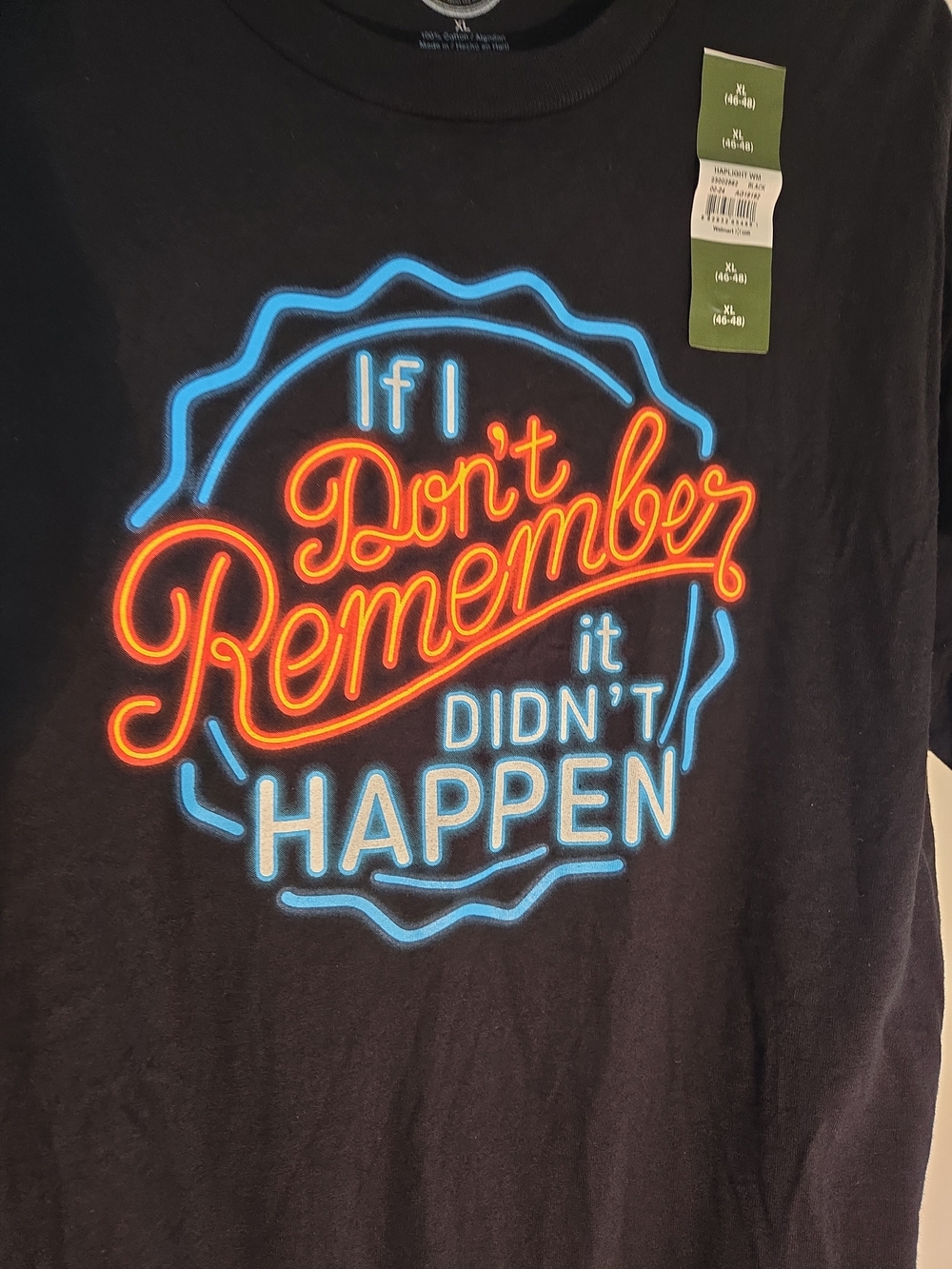 Graphic Tee - Black "If I Don't Remember It Didn't Happen" XL New